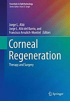 Corneal regeneration : therapy and surgery
