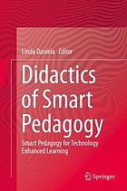 Didactics of smart pedagogy: smart pedagogy for technology enhanced learning