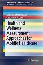 Health and Wellness Measurement Approaches for Mobile Healthcare