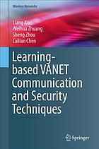 Learning-based VANET communication and security techniques