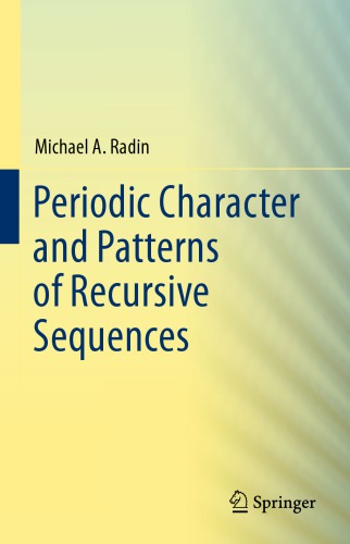 Periodic Character and Patterns of Recursive Sequences