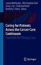 Caring for Patients Across the Cancer Care Continuum