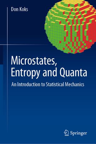 Microstates, Entropy and Quanta An Introduction to Statistical Mechanics