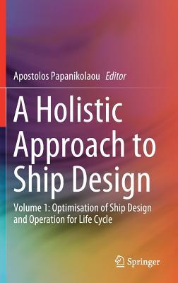 A Holistic Approach to Ship Design