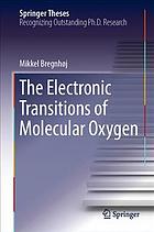 Electronic transitions of molecular oxygen.