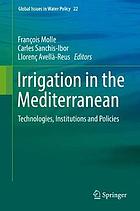 Irrigation in the Mediterranean : Technologies, Institutions and Policies