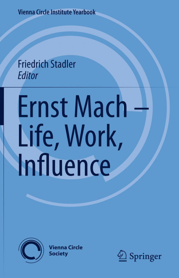 Ernst Mach - Life, Work, Influence