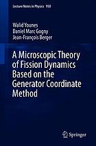 A Microscopic Theory of Fission Dynamics Based on the Generator Coordinate Method