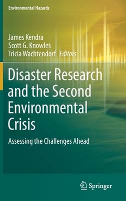 Disaster Research and the Second Environmental Crisis