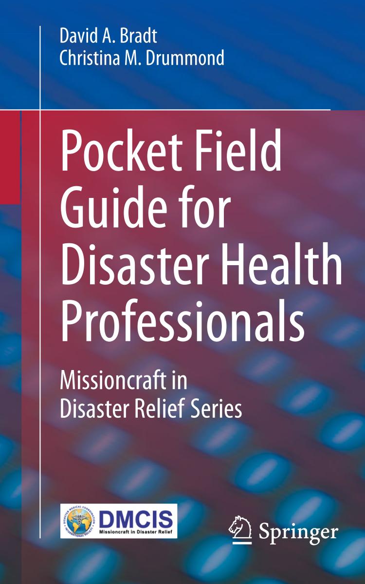 Pocket Field Guide for Disaster Health Professionals : Missioncraft in Disaster Relief Series