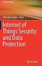 Internet of things security and data protection