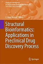 Structural bioinformatics : applications in preclinical drug discovery process