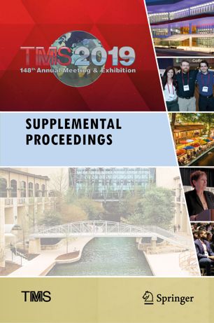 TMS 2019 148th Annual Meeting & Exhibition : supplemental proceedings.