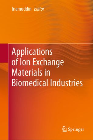 Applications of ion exchange materials in biomedical industries