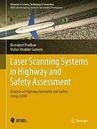 Laser scanning systems in highway and safety assessment : analysis of highway geometry and safety using LiDAR