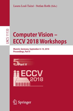 Computer Vision – ECCV 2018 Workshops : Munich, Germany, September 8-14, 2018, Proceedings, Part V