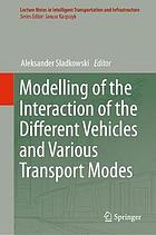 Modelling of the interaction of the different vehicles and various transport modes