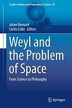 Weyl and the problem of space : from science to philosophy