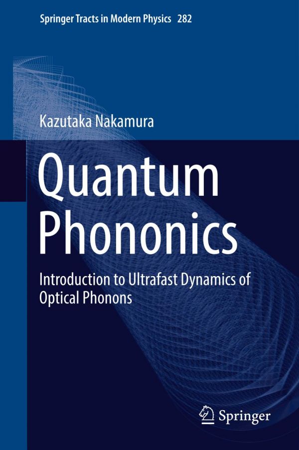 Quantum phononics : introduction to ultrafast dynamics of optical phonons