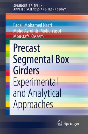 Precast Segmental Box Girders Experimental and Analytical Approaches