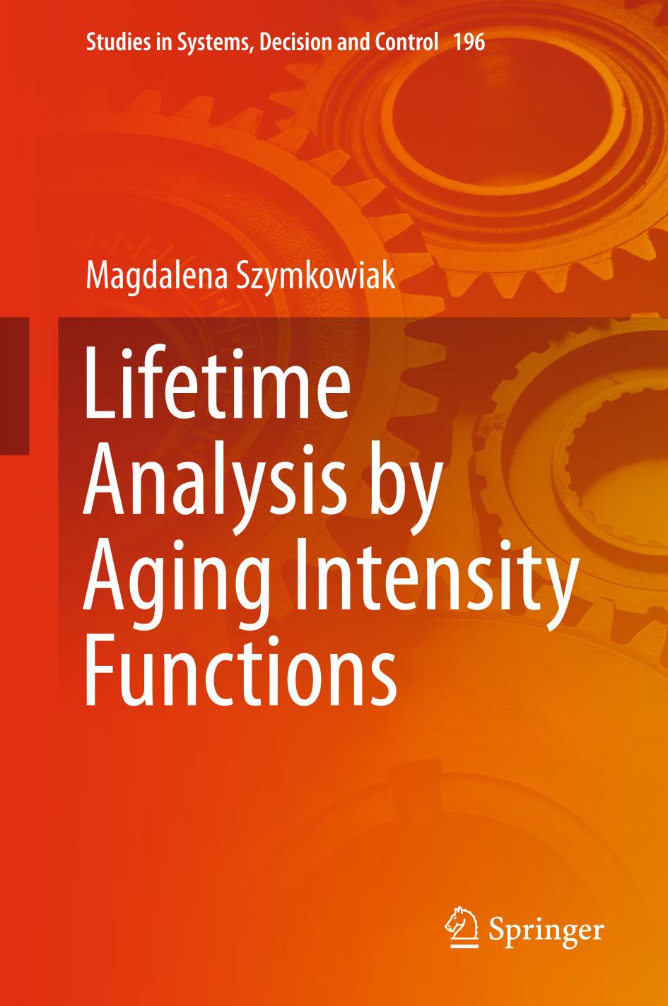 Lifetime Analysis by Aging Intensity Functions