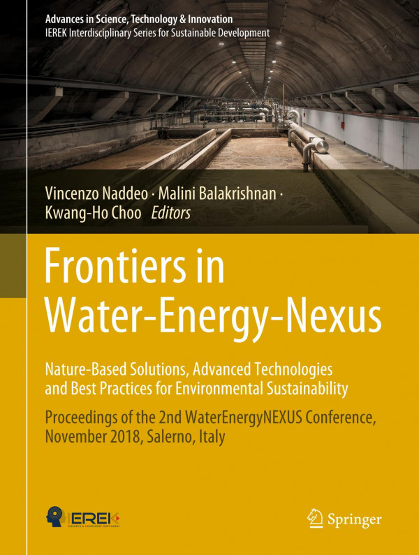 Frontiers in water-energy-nexus - nature-based solutions, advanced technologies and best practices for environmental sustainability : proceedings of the 2nd WaterEnergyNEXUS Conference, November 2018, Salerno, Italy