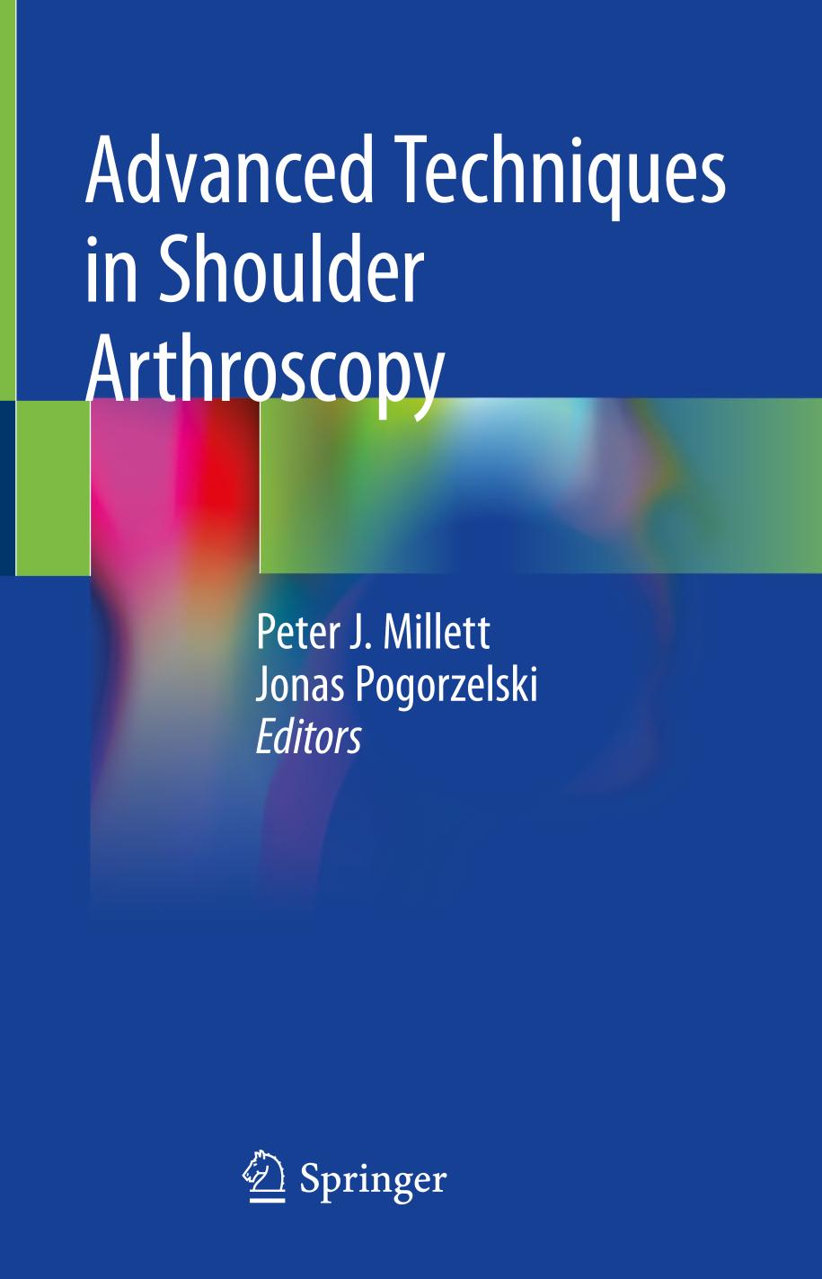Advanced techniques in shoulder arthroscopy