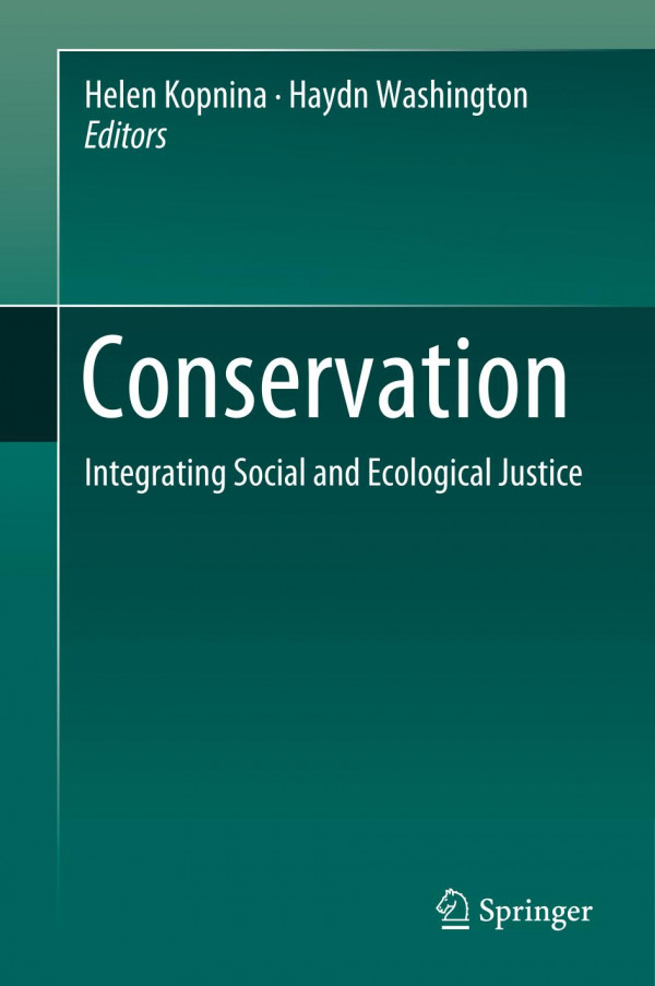 Conservation : Integrating Social and Ecological Justice