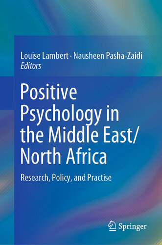 Positive Psychology in the Middle East/North Africa : Research, Policy, and Practise