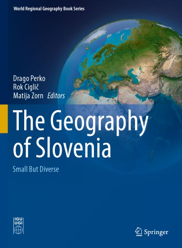 The geography of Slovenia : small but diverse