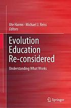 Evolution Education Re-considered