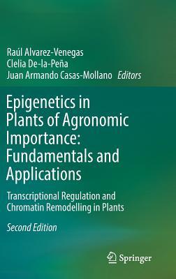 Epigenetics in Plants of Agronomic Importance