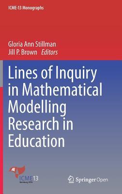 Lines of Inquiry in Mathematical Modelling Research in Education