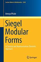 Siegel modular forms : a classical and representation-theoretic approach