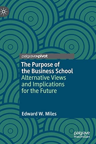 The Purpose of the Business School
