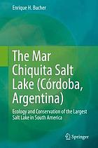 The Mar Chiquita Salt Lake (Córdoba, Argentina) : ecology and conservation of the largest salt lake in South America