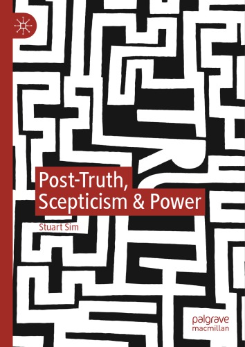 Post-Truth, Scepticism &amp; Power