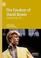 The fandom of David Bowie : everyone says "hi"