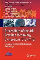 Proceedings of the 4th Brazilian Technology Symposium (BTSym'18) : Emerging Trends and Challenges in Technology