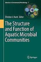 The Structure and Function of Aquatic Microbial Communities