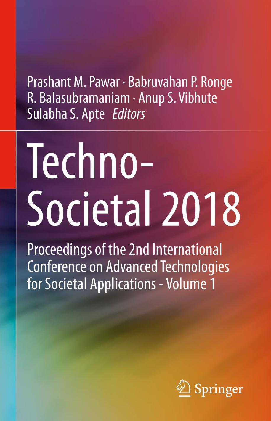 Techno-Societal 2018 : proceedings of the 2nd International Conference on Advanced Technologies for Societal Applications - Volume 1