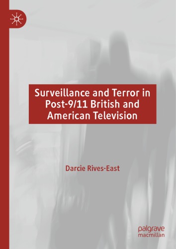 Surveillance and Terror in Post-9/11 British and American Television