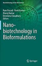Nanobiotechnology in Bioformulations