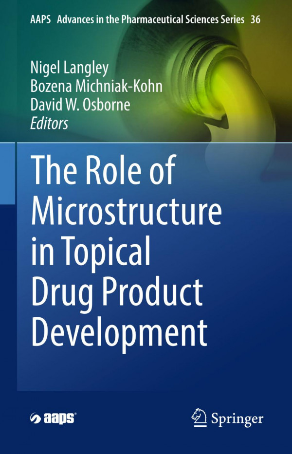 The role of microstructure in topical drug product development