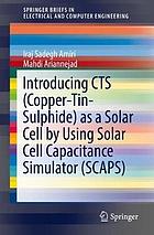 Introducing CTS (copper-tin-sulphide) as a solar cell by using solar cell capacitance simulator (SCAPS)