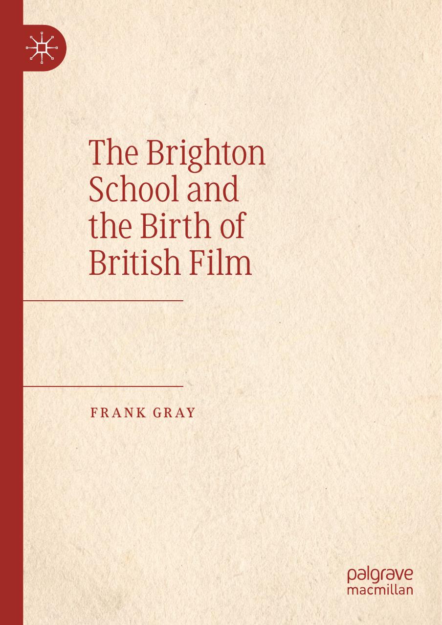 The Brighton School and the Birth of British Film