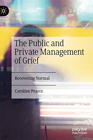 The Public and Private Management of Grief