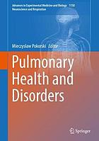 Pulmonary Health and Disorders. Neuroscience and Respiration