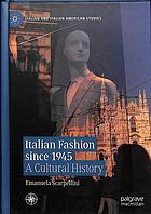 Italian fashion since 1945 : a cultural history