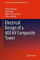 Electrical Design of a 400 kV Composite Tower